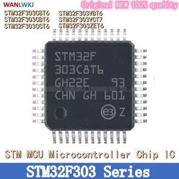 STM32F303C8T6 STM32F303CBT6 STM32F303CCT6 STM32F303VBT6 STM32F303VCT7 STM32F303ZET6 STM 32-bit MCU Microcontroler CIP IC